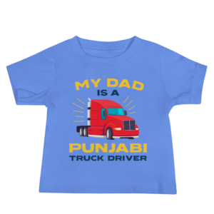 My Dad Is A Punjabi Truck Driver Baby T-Shirt